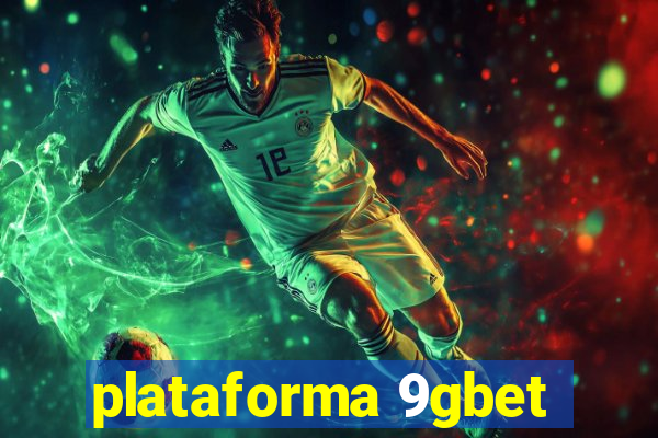 plataforma 9gbet